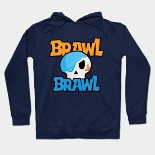 Brawl Brawl Hoodie